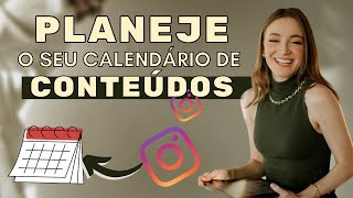 COMO PLANEJAR CONTEÚDO PARA O INSTAGRAM COM ESTRATÉGIA  calendário para planejar seu conteúdo [upl. by Dawna878]