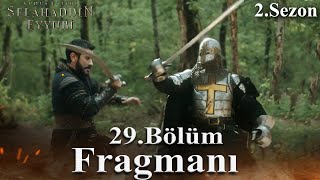 Kudüs Fatihi Selahaddin Eyyubi 29 Bölüm Fragmanı 2 Sezon  Amalrik 2sezon Mısıra saldıracak [upl. by Reginald]