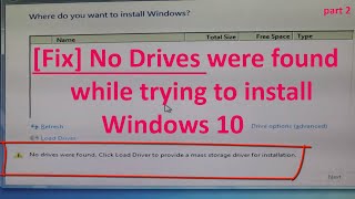 Fix No Drives were found while trying to install Windows 10  part 2 [upl. by Crispa]