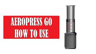 Aeropress Go Travel Coffee Press Instructions  How to Use and Brew Recipe [upl. by Mairym]