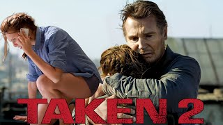 Taken 2 2012 Movie  Liam Neeson Maggie Grace Famke Janssen  Review And Facts [upl. by Dumah686]