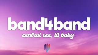 Central Cee  BAND4BAND Lyrics Ft Lil Baby [upl. by Sudnac]