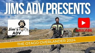 Jims ADV  The Otago Overlander 2024 [upl. by Nnaerb132]