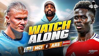 Manchester City vs Arsenal LIVE  Premier League Watch Along and Highlights with RANTS [upl. by Itteb]