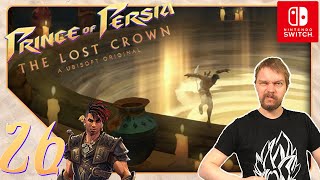 Prince of Persia The lost Crown Lets Play ★ 26 ★ Ab in die Grube der ewigen Sande ★ Switch ★ Deutsc [upl. by Enajharas]