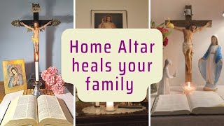 HOME ALTAR HEALS YOUR FAMILY  Mission Ruah [upl. by Adis]