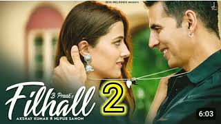 🎶🎵 filhaal songs in hindi download MP3 🎶 Akshay Kumar music love lovefilhal [upl. by Sheridan]