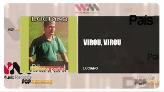 Luciano  Virou Virou [upl. by Adnihc610]