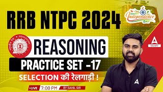 RRB NTPC 2024  Railway NTPC Reasoning Practice Set 17  Reasoning By Sahil Tiwari [upl. by Leveridge]