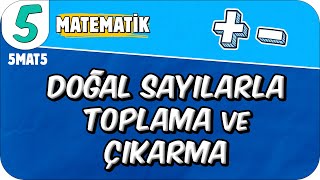 Doğal Sayılarla Toplama ve Çıkarma📘 5MAT9 2025 [upl. by Leicester501]