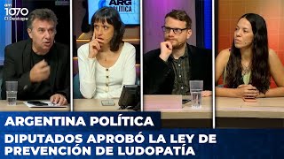 DIPUTADOS APROBÓ LA LEY DE PREVENCIÓN DE LUDOPATÍA  Argentina Política con Carla Jon y el Profe [upl. by Airak121]