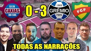 Todas as narrações  Caxias 0 x 3 Grêmio  Gauchão 2019 [upl. by Arhsub]