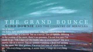 As A Mover wlyrics  Gord Downie and the Country of Miracles [upl. by Adrial]