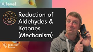 Reduction of Aldehydes amp Ketones Mechanism  A Level Chemistry  OCR [upl. by Encratis]