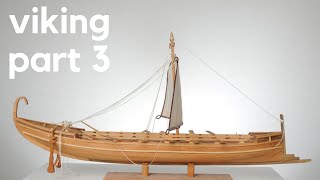 Model Ship Building  Wooden Ship Model  How to Build a Ship Model  Viking Part 3 [upl. by Annaiviv329]