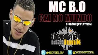 Mc BO  Cai No Mundo ♪ Lançamento 2012mp3 [upl. by Ahsenrad396]