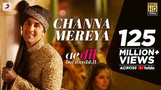 Channa Mereya LYRICS  Arijit Singh [upl. by Aliab951]