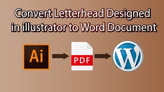 How to Convert Illustrator Letterhead to Word Editable Document Illustrator to Word  Quick Fixup [upl. by Fanchie]