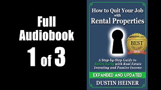 1 of 3 How to Quit Your Job with Rental Properties Real Estate Investing Audiobook by Dustin Heiner [upl. by Laundes]