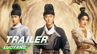 Final Trailer LUOYANG  风起洛阳  Huang Xuan 黄轩 Wang Yibo 王一博 Song Qian 宋茜  iQiyi [upl. by Lougheed698]