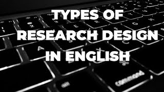 types of research design and applications notes in english [upl. by Gigi]