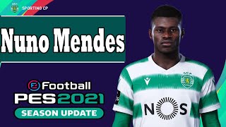 Nuno Mendes PES 2021 [upl. by Anerres746]