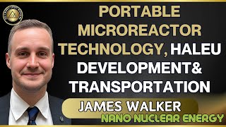 Designing Its Own Nano Nuclear Reactors HALEU Transportation  Nano Nuclear Energy Inc [upl. by Lamraj]