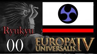 EU IV Ryukyu The Three Mountains Ep0 [upl. by Adyan]