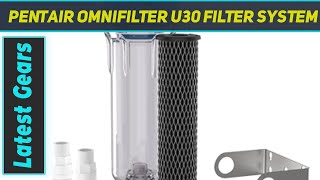 Pentair OMNIFilter U30 Filter System AZ Review [upl. by Anaidiriv]