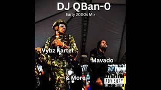 DJ QBanO  Early 2000s Dancehall Mix [upl. by Llovera]