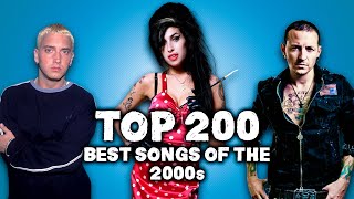 Top 200 Best Songs of the 2000s [upl. by Leahcir]