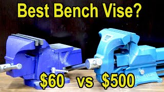 Best Bench Vise 60 vs 500 “Unbreakable” Vise Irwin Yost Wilton Ridgid Heuer Central Forge [upl. by Ethe]