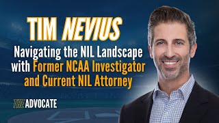 Navigating the NIL Landscape with Former NCAA Investigator and Current NIL Attorney Tim Nevius [upl. by Assilanna400]