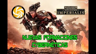 Legions Imperialis  Nuevas Cohortes Cybernéticas [upl. by Dedrick]