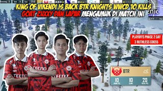 KING OF VIKENDI IS BACK BTR KNIGHTS WWCD 10 KILLS  GOAT ZUXXY x LAPAR MENGGILA [upl. by Etnuahc]