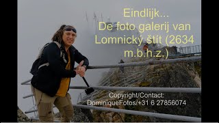 DominiqueFotos presenteert de foto galerij van uit Lomnický štít eind van berg serie [upl. by Ardekan]