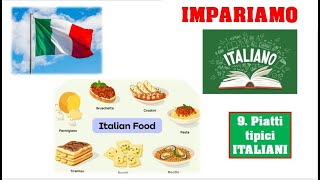 9 Impariamo litaliano PIATTI TIPICI ITALIANI [upl. by Bay]