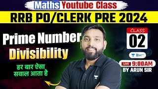 RRB POClerk 2024  Prime Number amp Divisibility  Quant for RRB POClerk 2024  Arun Sir [upl. by Sadoff167]