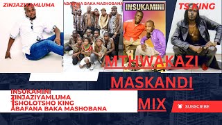 MTHWAKAZI MASKANDI MIX [upl. by Shiverick]