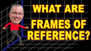 What are frames of reference in physics [upl. by Kifar]