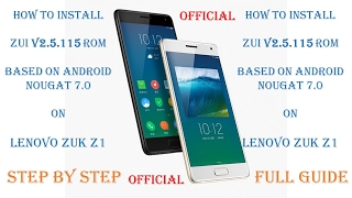 HOW TO INSTALL OFFICIAL ZUI v25115 ROM  ANDROID 70  LENOVO ZUK Z1  FULL GUIDE STEP BY STEP [upl. by Corkhill]