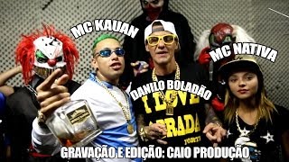 MC KAUAN MC DANILO BOLADÃO e MC NATIVA  MEDLEY IMPERIO CASA VERDE [upl. by Anak]