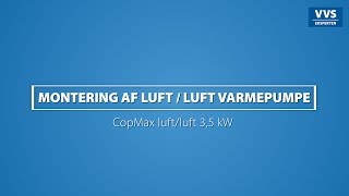 Montering af CopMax 35 kW Luftluft varmepumpe [upl. by Oirram]