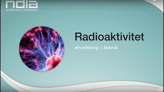 Radioaktivitet [upl. by Zurkow]