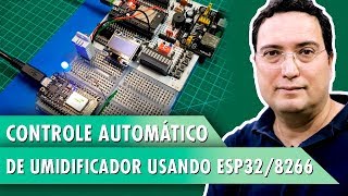 Controle Automático de Umidificador usando ESP328266 [upl. by Martita]