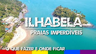 Ilhabela SP O que Fazer e Melhores Praias  Litoral Norte ao Sul [upl. by Mccomb]