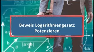 Beweis Logarithmengesetz Potenzieren [upl. by Manvell]