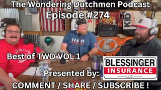 THE WONDERING DUTCHMEN EP 274 The Best of The Wondering Dutchmen Volume 1 [upl. by Truitt]