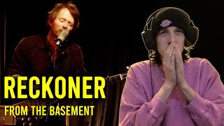 RECKONER  From the Basement REACTION  Radiohead [upl. by Yesrej]