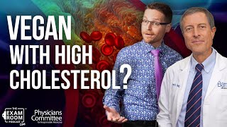 Do Some Vegans Have Naturally High Cholesterol  Dr Neal Barnard Live QampA  Exam Room Podcast [upl. by Anniahs]